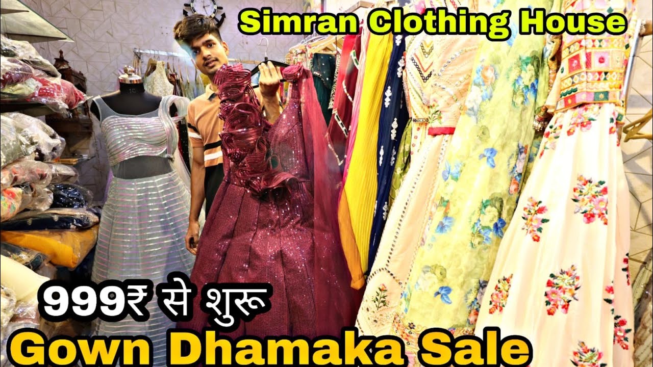 Party Wear Gowns की सबसे बड़ी धमाका सेल Simran Clothing House Unseen