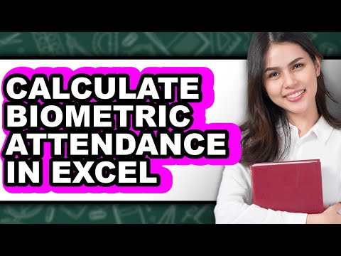How to Calculate Biometric Attendance in Excel - Step by Step