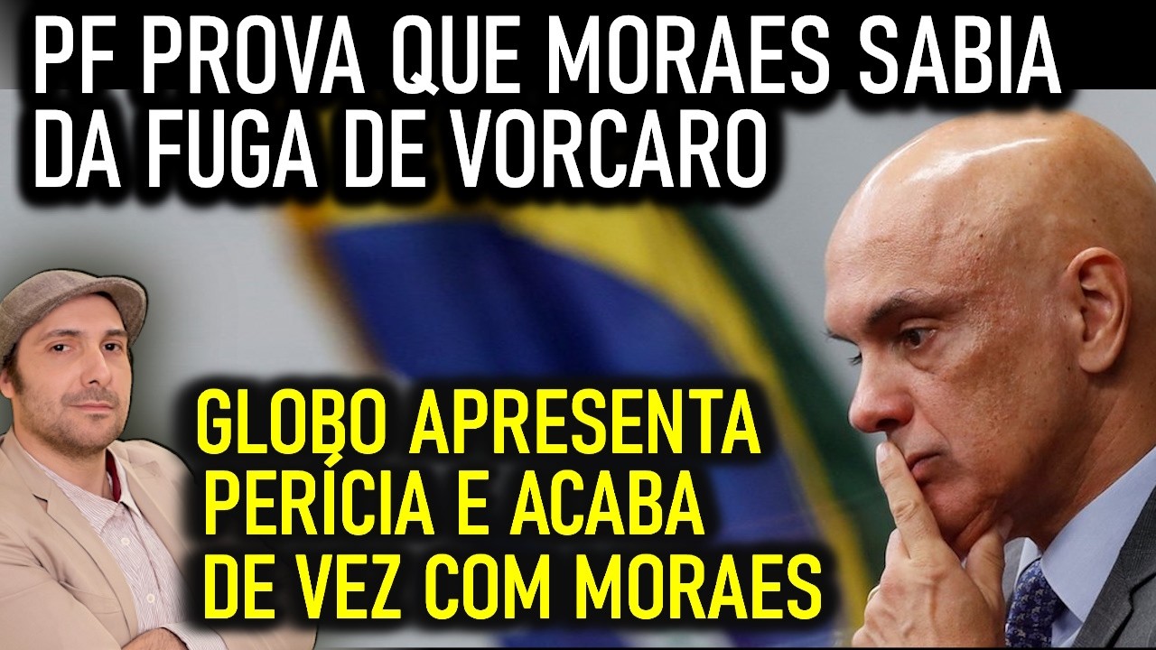 BOMBA: PERÍCIA REVELA QUE MORAES SABIA DA FUGA DE VORCARO PARA DUBAI! (MENSAGENS CONFIRMADAS)