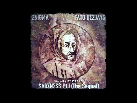 Enigma x Fato Deejays - Sadeness Pt.I