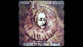 ENIGMA & FATO DEEJAYS - Sadeness Pt.I (The sequel) (album version)