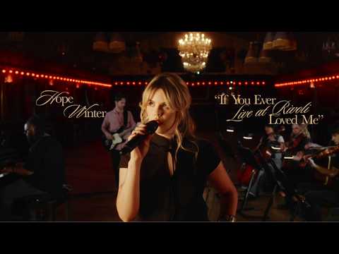 Hope Winter - If You Ever Loved Me (Live from Rivoli Ballroom)