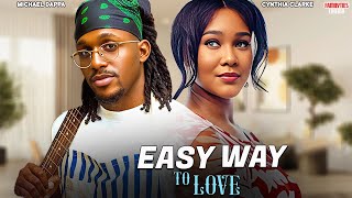 EASY WAY TO LOVE - MICHAEL DAPPA, CYNTHIA CLARKE - Nigerian Movie