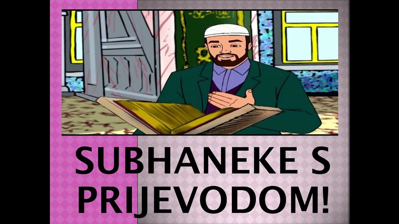 Subhaneke s prijevodom! (Ilmihal 1)