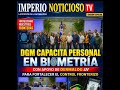 DGM CAPACITA PERSONAL EN BIOMETRÍCA CON APOYO DE DERMALOG PARA FORTALECER CONTROL FRONTERIZO