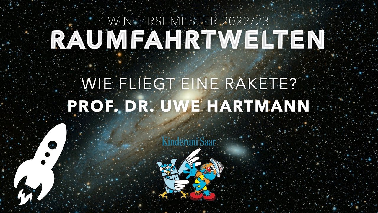WIE FLIEGT EINE RAKETE? – Prof. Dr. Uwe Hartmann – WiSe 22/23 - YouTube