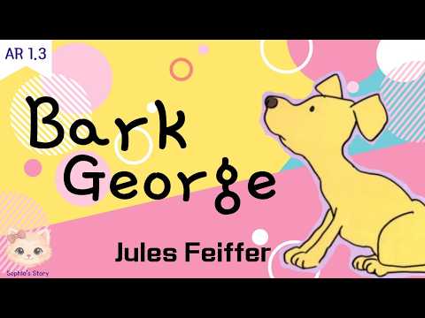 209 Bark e Jules Feiffer音声絵本 Bark, George. Jules Feiffer | Read Aloud | Funny Kids Story