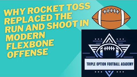 Why Rocket Toss Replaced the Run and Shoot in Modern Flexbone Offense