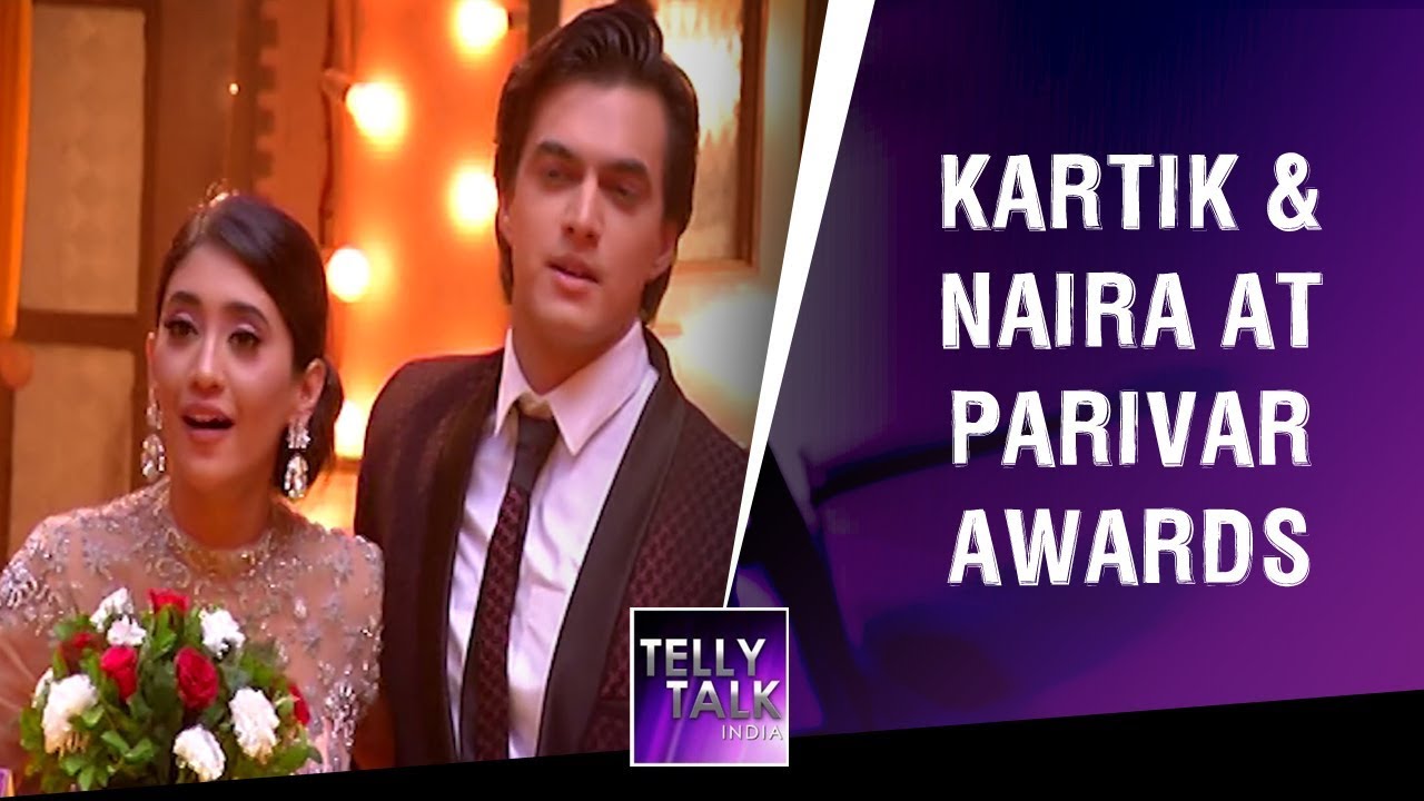 Kartik & Naira with family celebrate Parivar awards | Yeh Rishta Kya Kehlata Hai