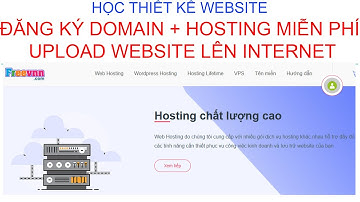 Cách Upload Website lên hosting | Đăng ký hosting miễn phí 2021 | Học nghề CNTT