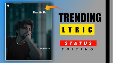 New Bend Lyric Status Editing Alight Motion | Alight Motion Status Editing | Alight Motion Tutorial