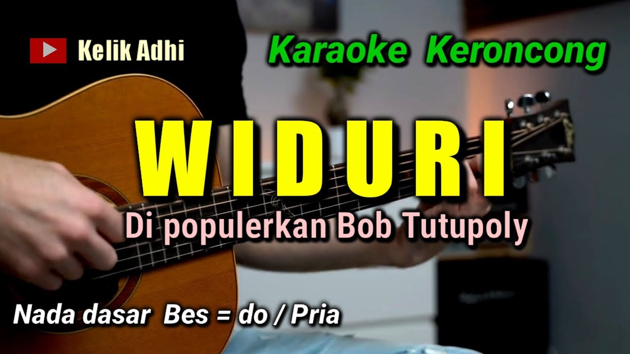 WIDURI || BOB TUTUPOLY KARAOKE KERONCONG NADA PRIA