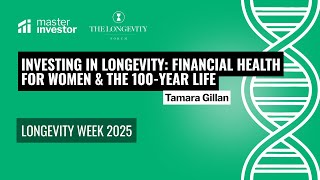 Investing in Longevity: Financial Health for Women & the 100-Year Life