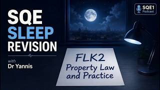 FLK2 Property Law and Practice : Sleep Revision