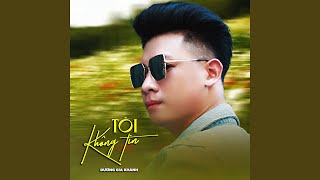 Tôi Không Tin (Cover)