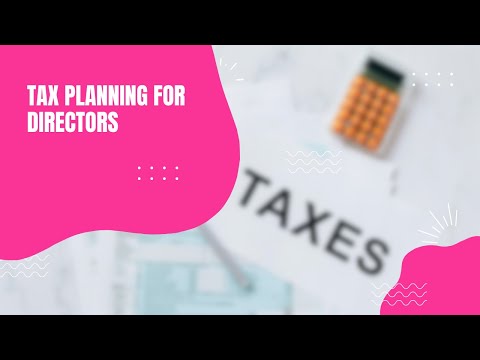 Tax Planning for Directors