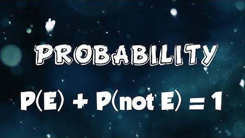 Probability | Complementary Events