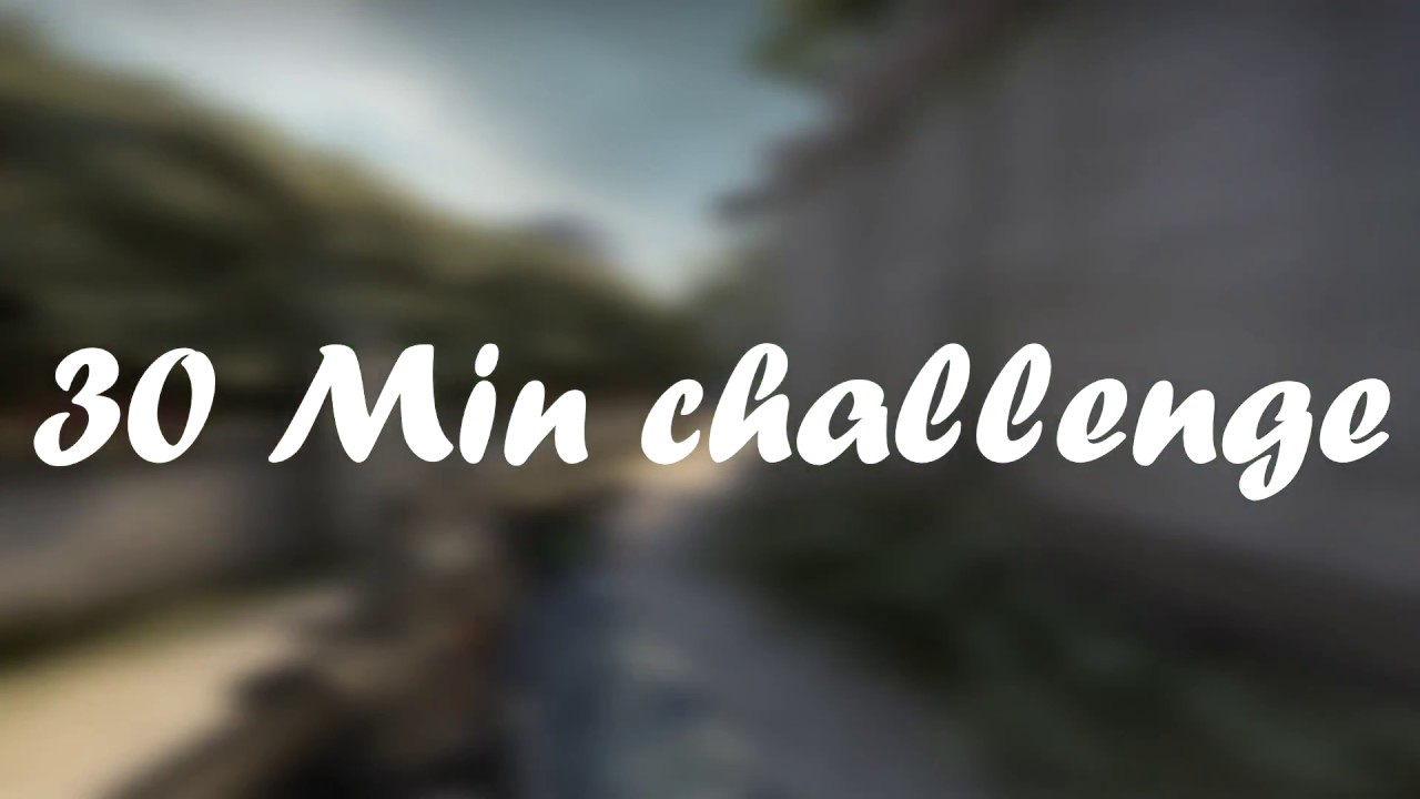 [CSGO] 30 minute editing challenge!
