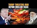 US vs Iran LIVE: US-Iran War Fears Persist As Trump Warns of "Very Bad Day" For Tehran | N18G