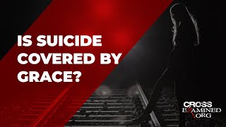 Is suicide covered by grace?