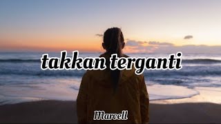 Download Lagu takkan terganti Marcell , lirik + cover , Nabila Maharani MP3