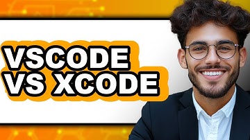 VSCode vs Xcode - Which Is Better?