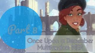 Once upon a December ~ Multifandom MEP [13/13 UPLOADED]