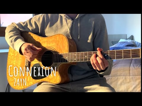 Connexion - ZAYN (Acoustic Guitar Cover)