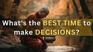 "The Sweet Spot: Unlocking the Best Time to make Decisions"