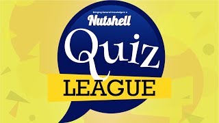 Nutshell Quiz League Semi Finals I