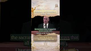 What the Sacrament Prayer Means | Dallin H. Oaks (1985)