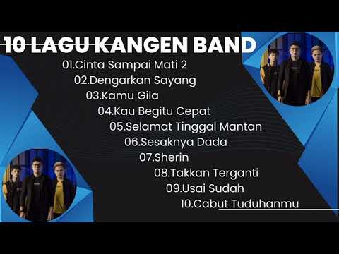 10 Lagu Kangen Band | Asik Banget | Cinta Sampai Mati 2 |