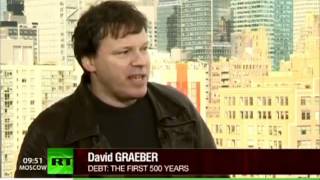 David Graeber: They are essentially lying to us about the nature of the money system