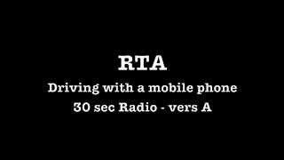 RTA - Mobile phones 2x 30sec Radio