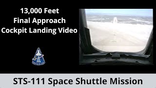 13,000 Feet Space Shuttle Final Approach | Cockpit Camera | STS-111