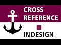 Learn to create Cross References in InDesign