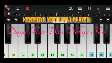 Dayakar Daan Vidya Ka Kendriya Vidhayalya Prayer Song. Piano Tutorial