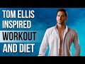 Tom Ellis Workout And Diet | Train Like a Celebrity | Celeb Workout