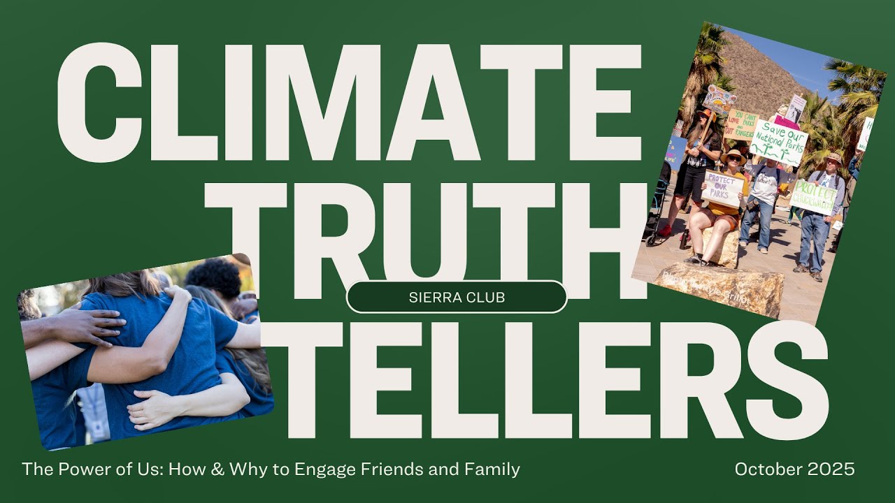 Climate Truth Tellers Welcome Guide | Sierra Club