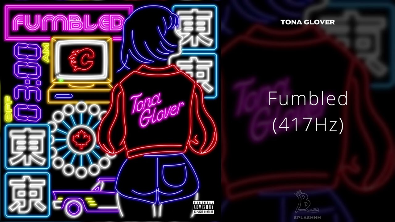 Tona Glover - Fumbled (417Hz)