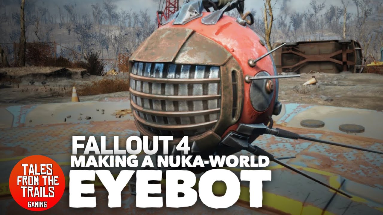 Fallout 4: Making a Nuka World Eyebot | Full Version | 3D Printed