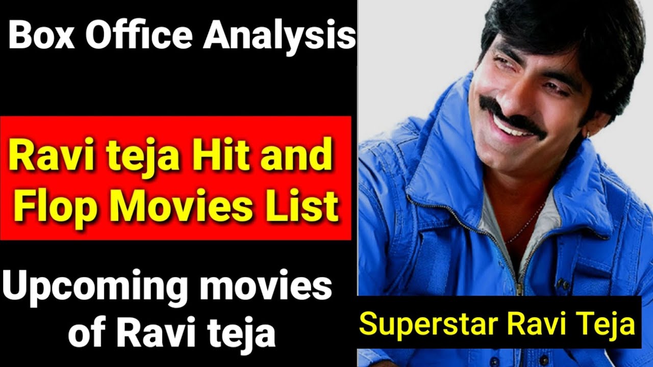 Ravi Teja Career Box Office Collection Analysis Hit, Blockbuster and Flop Movies List