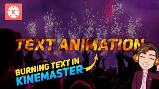 Burning Flame Text Effect in Mobile | Kinemaster Tutorial | Intro for YouTube