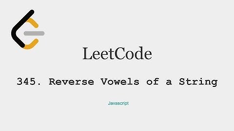 LeetCode - 345.  Reverse Vowels of a String, Javascript