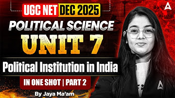 UGC NET Political Science | UGC NET Political Science  Unit- 07 Political Institution  By Jaya Ma
