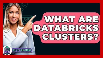 What Are Databricks Clusters? - Next LVL Programming