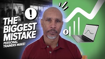 The #1 Mistake Most Personal Trainers Make (And How to Fix It)