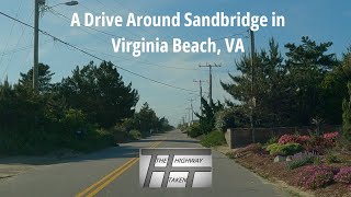 A Drive Through Sandbridge Beach in Virginia Beach, VA