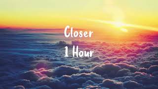Download Lagu Closer- The Chainsmokers (1 hour) MP3