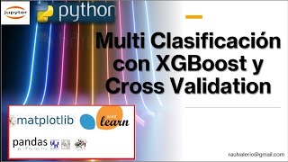 XGBoost y Clasificacion Multi Clases Python | Aprendizaje supervisado | Analisis Datos Calidad Vino